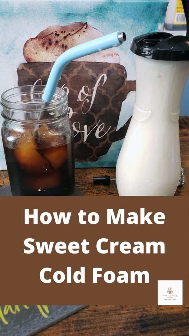 https://www.thecoffeemom.net/wp-content/uploads/2021/05/How-to-Make-Sweet-Cream-Cold-Foam-scaled.jpg